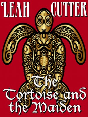 cover image of The Tortoise and the Maiden